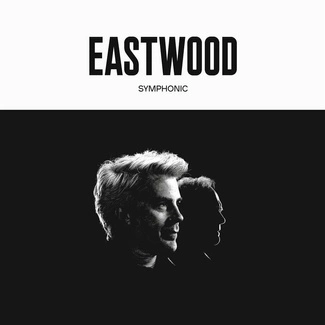 EASTWOOD, KYLE Eastwood Symphonic CD