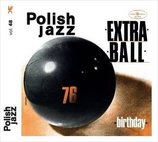 EXTRA BALL Birthday (polish Jazz) CD