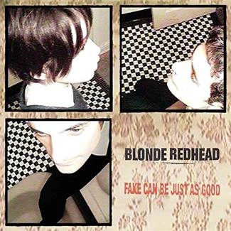 BLONDE REDHEAD Fake Can Be Just As Good CD