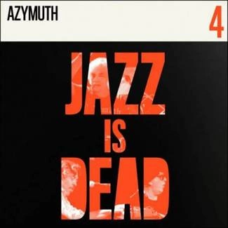 AZYMUTH, ADRIAN YOUNGE, ALI SHAHEED MUHAMMAD Jazz Is Dead 004 2LP