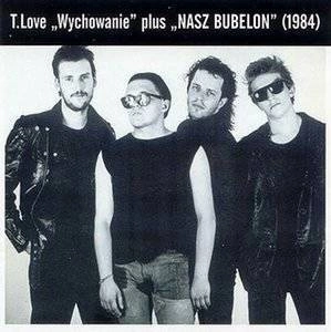 T.LOVE Wychowanie / Nasz Bubelon CD