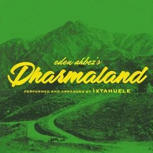 IXTAHUELE Dharmaland CD