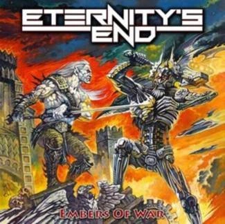ETERNITY'S END Embers Of War CD