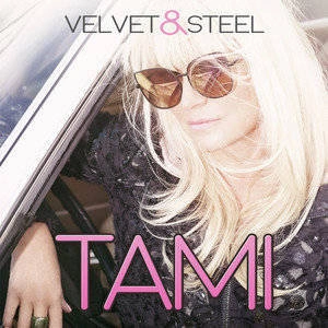 TAMI Velvet & Steel CD