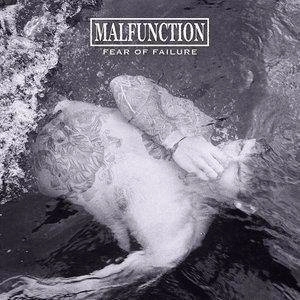 MALFUNCTION Fear Of Failure CD DIGIPAK