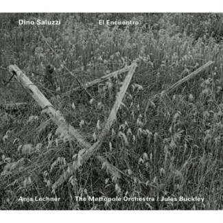 SALUZZI, DINO & ANJA LECHNER El Encuentro CD