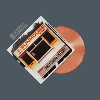 SUNHOUSE Crazy On The Weekend LP