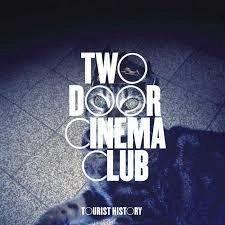 TWO DOOR CINEMA CLUB Tourist History CD