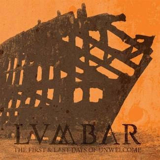 LUMBAR First And Last Days Of Unwelcome CD DIGIPAK
