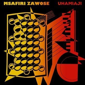 MSAFIRI ZAWOSE Uhamiaji 2LP