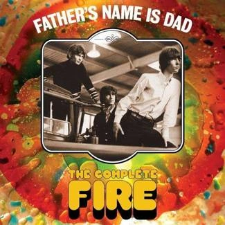 FIRE Fathers Name Is Dad The Comp 3CD