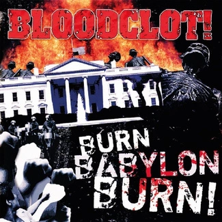 BLOODCLOT Burn Babylon Burn CD