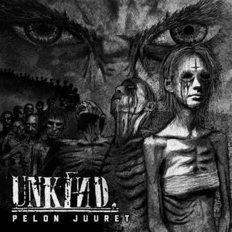 UNKIND Pelon Juuret CD