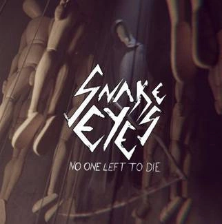 SNAKE EYES No One Left To Die CD