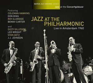 JAZZ AT THE PHILHARMONIC Live In Amsterdam 1960 -jazz At The Concertgebouw CD