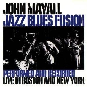 MAYALL, JOHN Jazz Blues Fusion CD