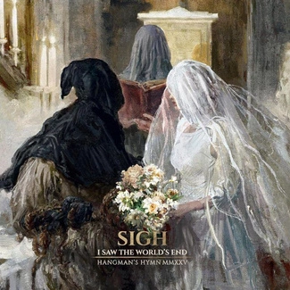 SIGH I Saw The World's End Hangman's Hymn MMXXV CD