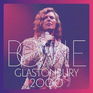 BOWIE, DAVID Glastonbury 2000 2CD