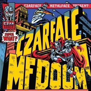 CZARFACE & MF DOOM Super What? LP