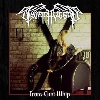 TSATTHOGGUA Trans Cunt Whip CD