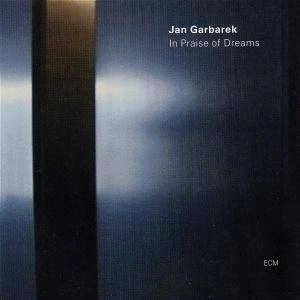 GARBAREK, JAN In Praise Of Dreams CD