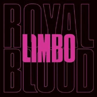 ROYAL BLOOD Limbo SP