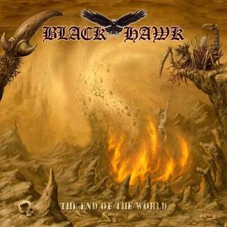 BLACK HAWK The End Of The World CD