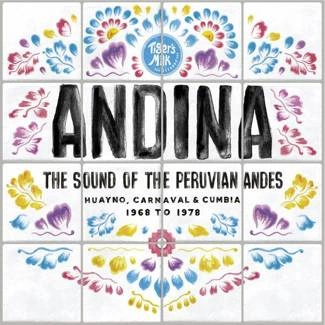 V/A ANDINA: Huayno, Carnaval and Cumbia - The Sound of the Peruvian Andes 1968​​-​​1978 CD