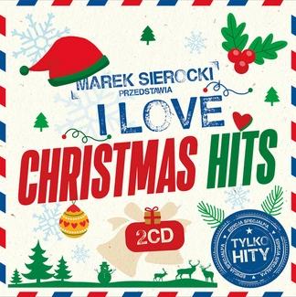 VARIOUS Marek Sierocki Przedstawia: I Love Christmas Hits 2CD