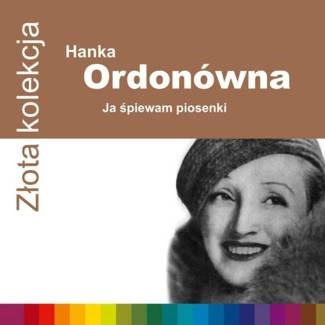 ORDONOWNA, HANKA Zlota Kolekcja CD