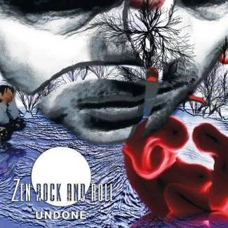 ZEN ROCK AND ROLL Undone CD