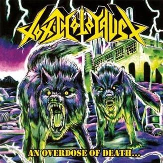 TOXIC HOLOCAUST An Overdose Of Death CD