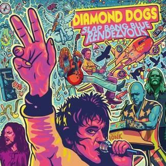 DIAMOND DOGS Slap Bang Blue Rendezvous 2CD