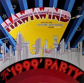 HAWKWIND Rsd - The 1999 Party - Live At The Chicago auditorium 21st March, 1974 2LP