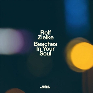 ROLF ZIELKE Beaches In Your Soul CD