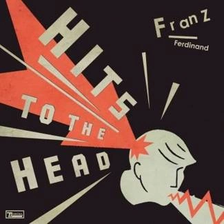 FRANZ FERDINAND Hits To The Head CD