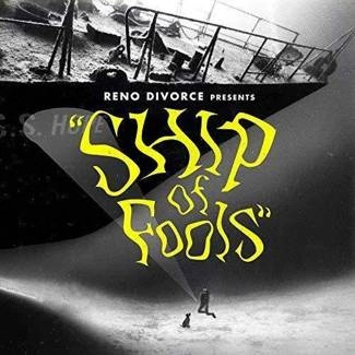 RENO DIVORCE Ship Of Fools CD