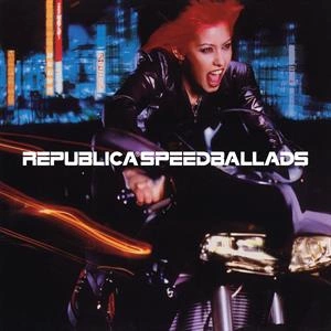 REPUBLICA Speed Ballads LP MOV