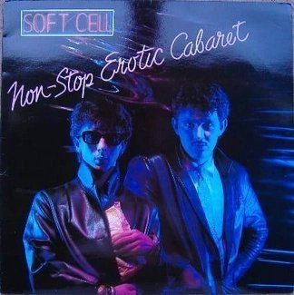 SOFT CELL Non-Stop Erotic Cabaret LP