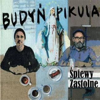 BUDYŃ/PIKULA Śpiewy Zastolne CD DIGIPAK