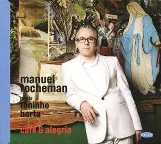 ROCHEMAN, MANUEL Cafe & Alegria CD