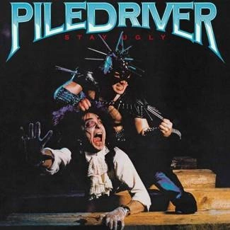 PILEDRIVER Stay Ugly 2CD