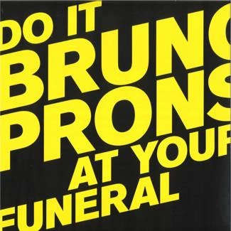 BRUNO PRONSATO Do It At Your Funeral 2LP