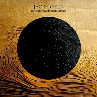 JACK THE JOKER The Devil To Pay In The Backlands CD