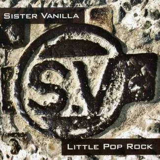 SISTER VANILLA Little Pop Rock CD