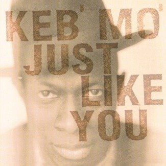 KEB MO Just Like You LP MOV