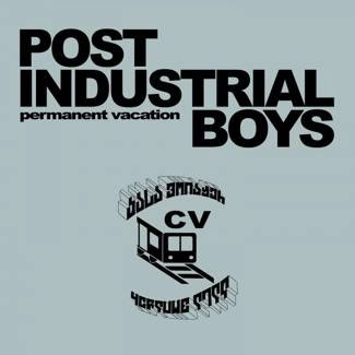 POST INDUSTRIAL BOYS Permanent Vacation LP