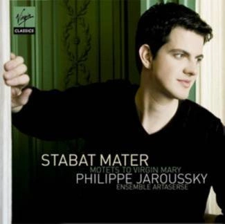 JAROUSSKY, PHILIPPE Stabat Mater & Motets To The Virgin Mary CD