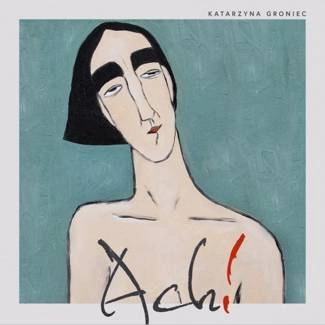 GRONIEC, KATARZYNA Ach! CD