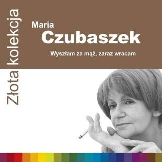 ROZNI WYKONAWCY Zlota Kolekcja - Maria Czubaszek CD